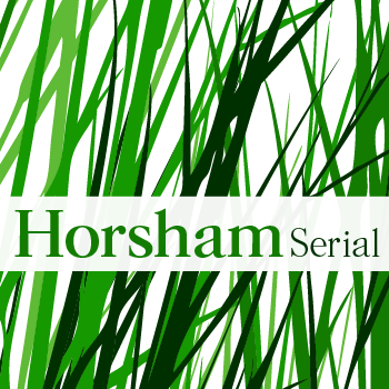 Horsham+Serial